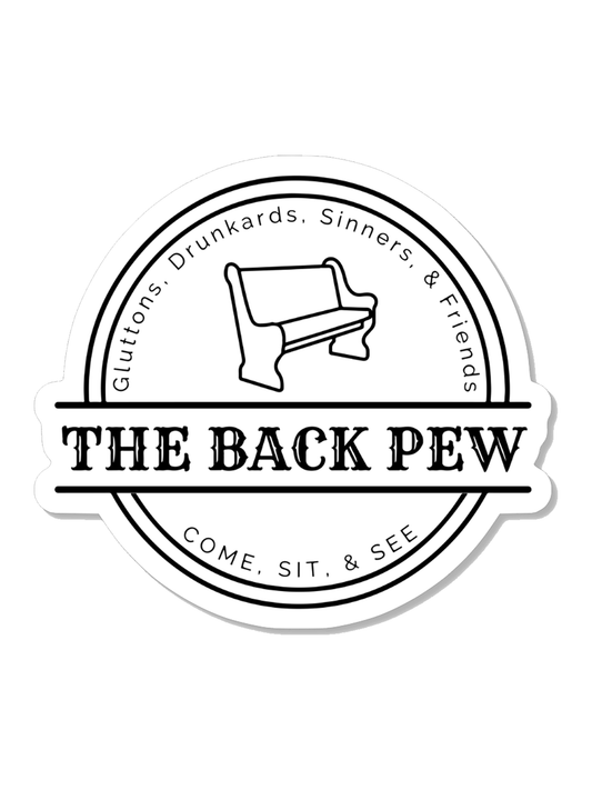 The Back Pew- 3" Sticker